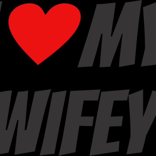 I Love My Wifey Thumbnail