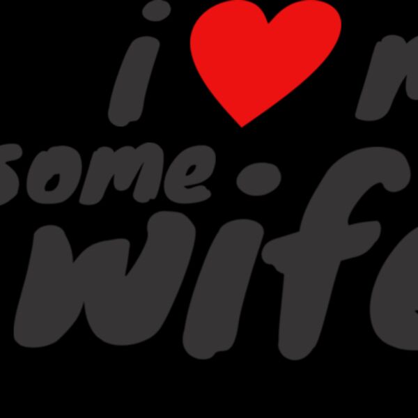 I Love My Awsome Wifey Thumbnail
